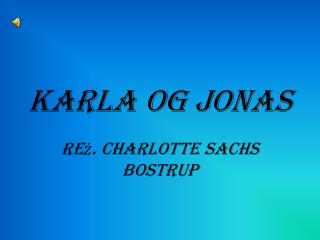 Karla og Jonas