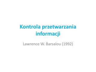 Kontrola przetwarzania informacji