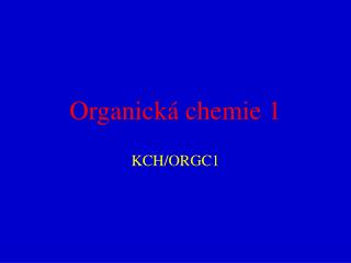 Organická chemie 1
