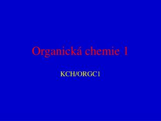 Organická chemie 1