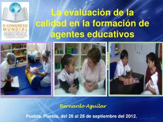 Puebla, Puebla, del 26 al 28 de septiembre del 2012.