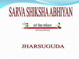 SARVA SHIKSHA ABHIYAN