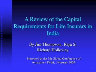 A Review of the Capital Requirements for Life Insurers in India