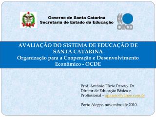 AVALIAÇÃO DO SISTEMA DE EDUCAÇÃO DE SANTA CATARINA