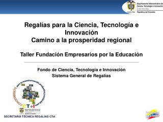 Fondo de Ciencia, Tecnología e Innovación Sistema General de Regalías