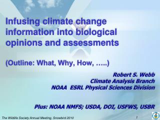 Robert S. Webb Climate Analysis Branch NOAA ESRL Physical Sciences Division