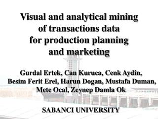 Visual and analytical mining of transactions data for production planning and marketing