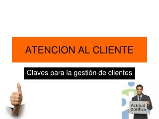 ATENCION AL CLIENTE