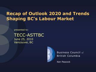 Recap of Outlook 2020 and Trends Shaping BC’s Labour Market