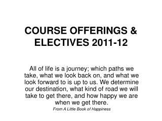 COURSE OFFERINGS &amp; ELECTIVES 2011-12