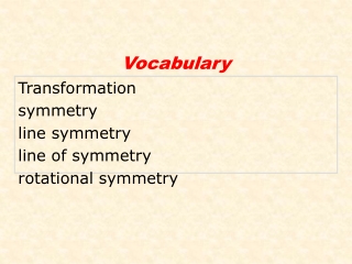 Transformation symmetry line symmetry line of symmetry rotational symmetry