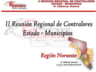 II Reunión Regional de Contralores Estado - Municipios