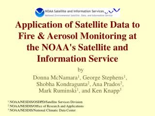 1 NOAA/NESDIS/OSDPD/Satellite Services Division