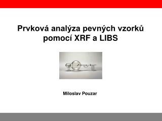 Prvková analýza pevných vzorků pomocí XRF a LIBS