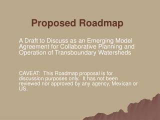 Proposed Roadmap