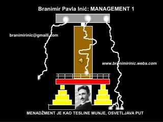 MENADŽMENT JE KAO TESLINE MUNJE, OSVETLJAVA PUT