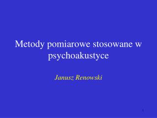 Metody pomiarowe stosowane w psychoakustyce