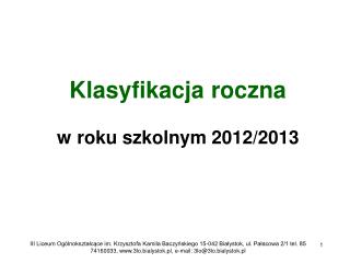 Klasyfikacja roczna w roku szkolnym 2012/2013