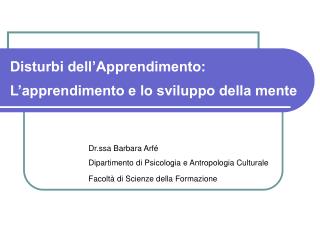 Disturbi dell’Apprendimento: L’apprendimento e lo sviluppo della mente