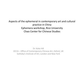 Dr. Katie Hill OCCA – Office of Contemporary Chinese Art, Oxford, UK