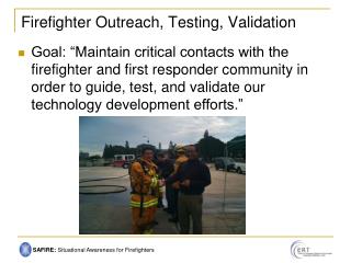 Firefighter Outreach, Testing, Validation