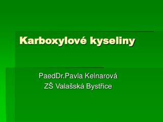 Karboxylové kyseliny