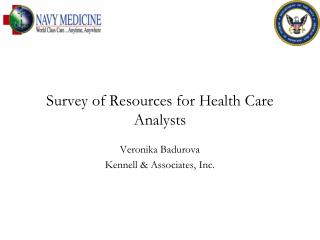 Survey of Resources for Health Care Analysts