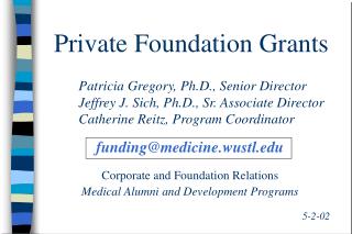 Private Foundation Grants
