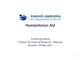Humanitarian Aid Screening Iceland Chapter 30, External Relations – Bilateral