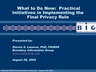 What to Do Now: Practical Initiatives in Implementing the Final Privacy Rule