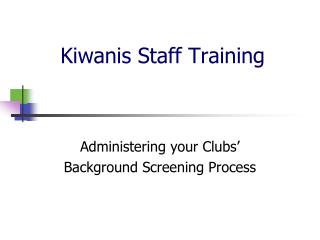 Kiwanis Staff Training