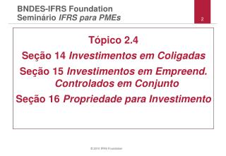 BNDES-IFRS Foundation Semin á rio IFRS para PMEs