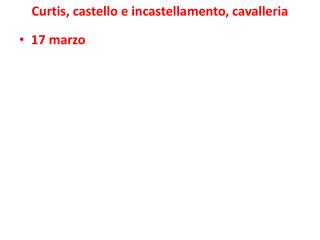 Curtis, castello e incastellamento, cavalleria