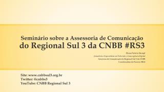Seminário sobre a Assessoria de Comunicação do Regional Sul 3 da CNBB #RS3