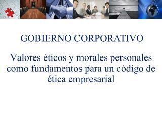 Valores éticos y morales personales como fundamentos para un código de ética empresarial