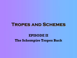 Tropes and Schemes