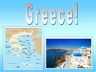Greece!