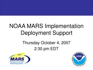 NOAA MARS Implementation Deployment Support