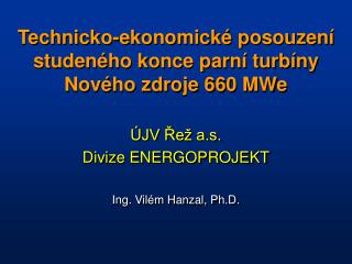 Technicko-ekonomické posouzení studeného konce parní turbíny Nového zdroje 660 MWe