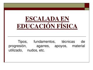 ESCALADA EN EDUCACIÓN FÍSICA