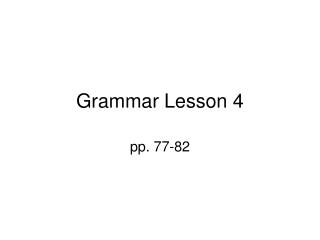 Grammar Lesson 4