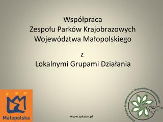 Współpraca Zespołu Parków Krajobrazowych Województwa Małopolskiego