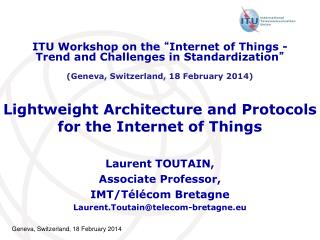 Lightweight Architecture and Protocols for the Internet of Things