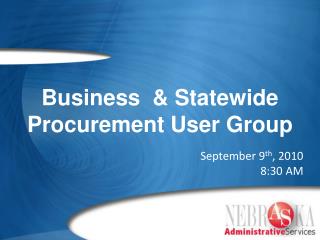 Business &amp; Statewide Procurement User Group