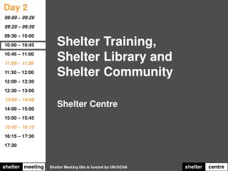 Shelter Training, Shelter Library and Shelter Community