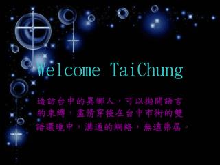 Welcome TaiChung