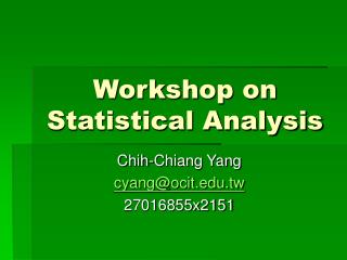 Workshop on Statistical Analysis