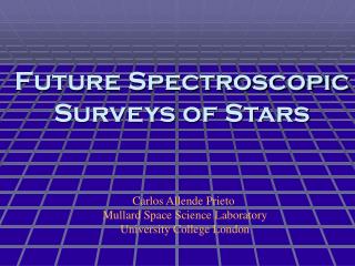 Future Spectroscopic Surveys of Stars