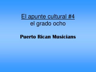 El apunte cultural #4 el grado ocho