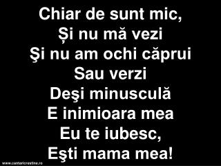 Chiar de sunt mic si nu ma vezi